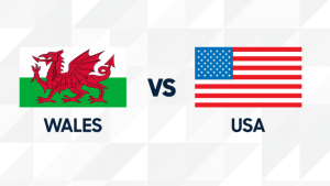 World Cup 2024: Wales vs USA  